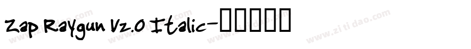 Zap Raygun V2.0 Italic字体转换